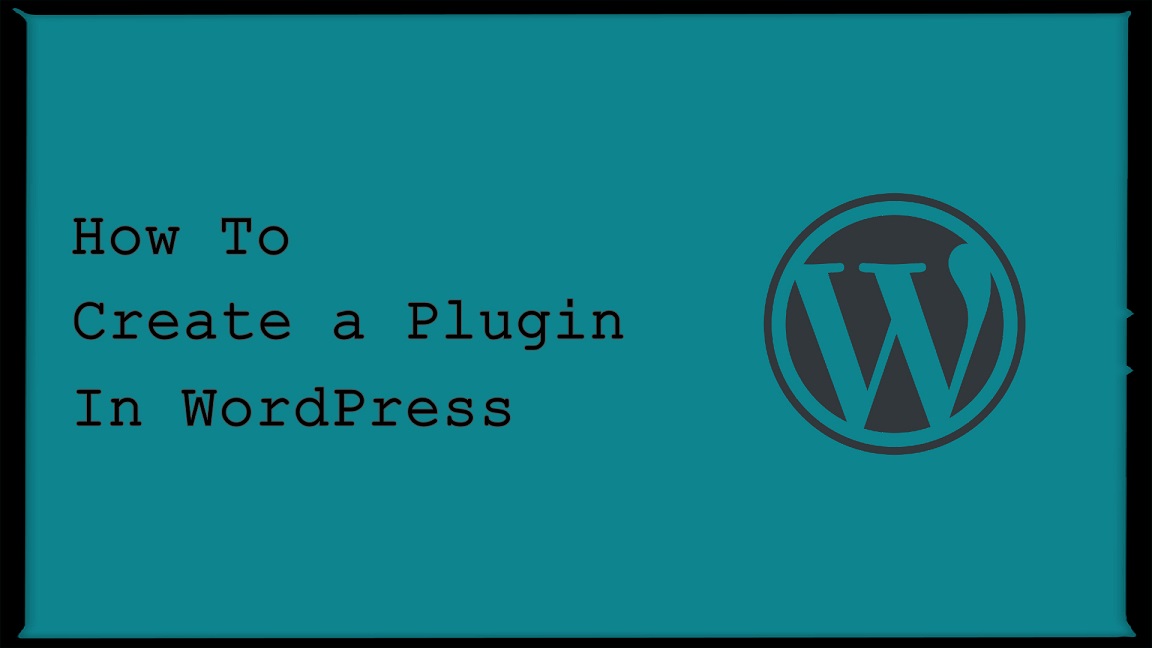 Create a Plugin in WordPress from Scratch