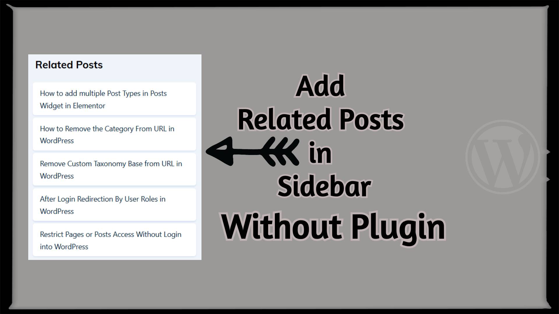 Add Related Posts Without Plugin in WordPress for Sidebar