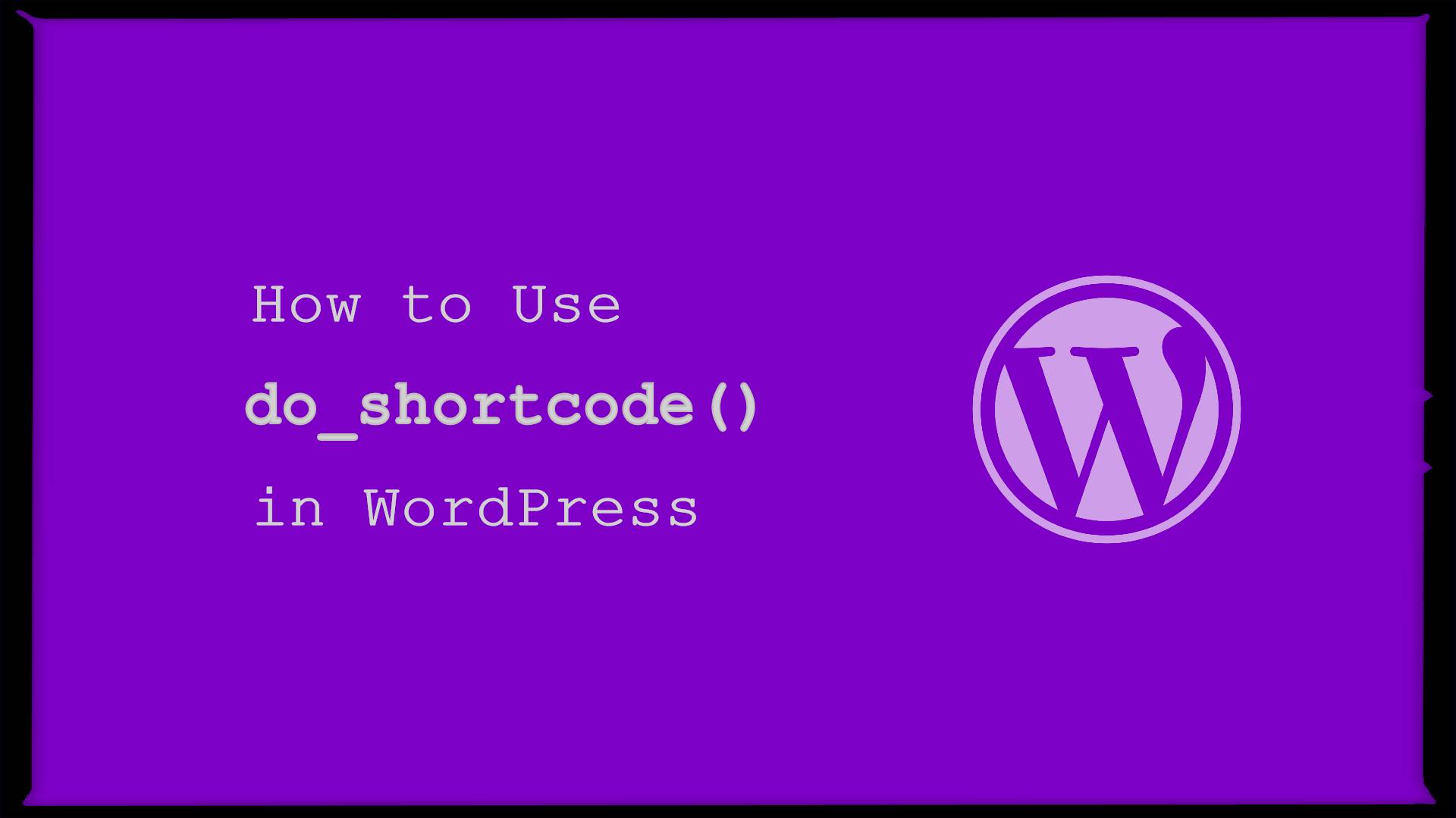 do_shortcode in WordPress