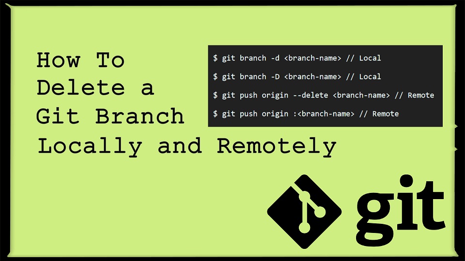 delete a git branch locally and remotely