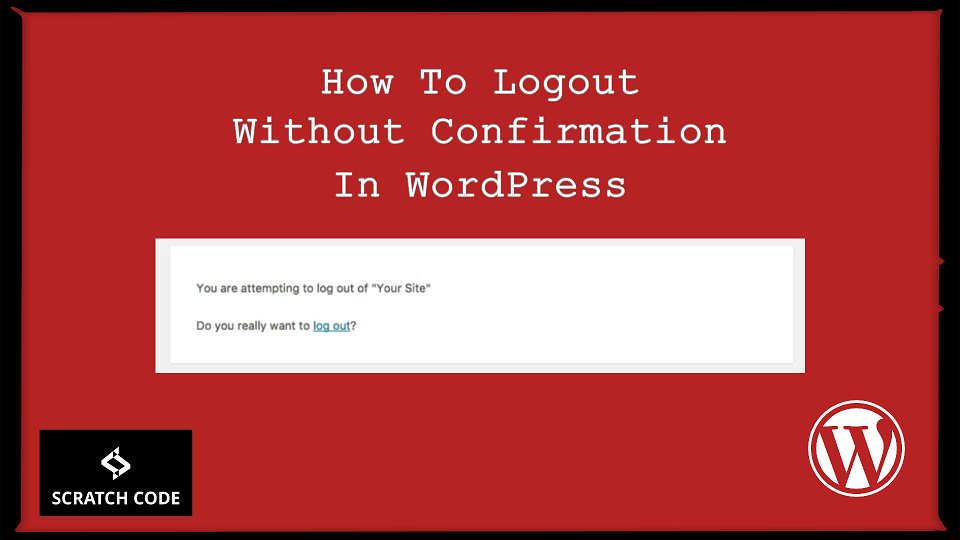 Logout without confirmation in wordpress