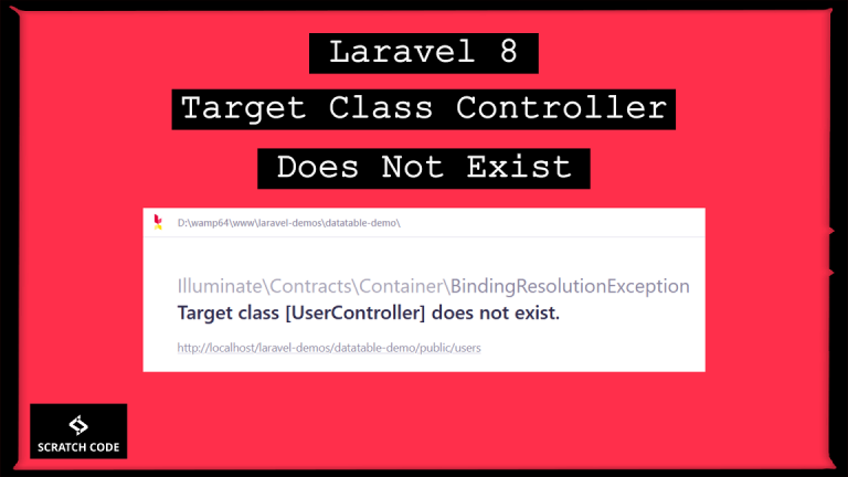 laravel 8 target class controller does not exist