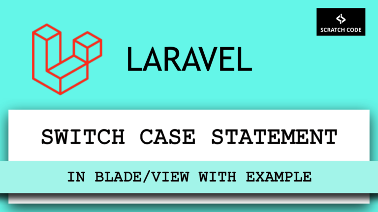 laravel blade switch case statement with example s