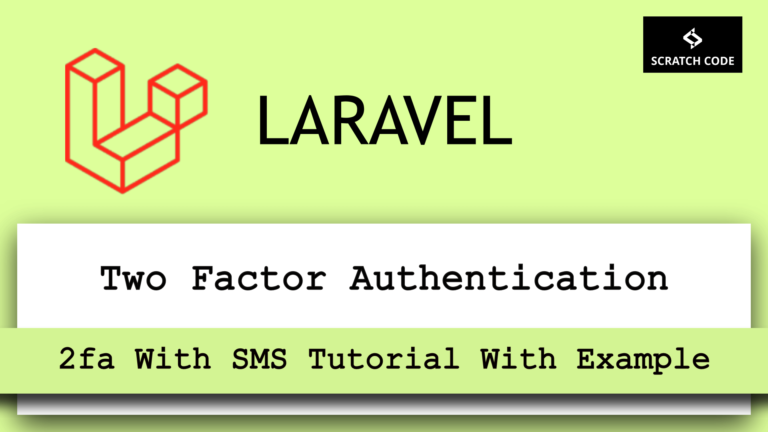 2fa laravel with sms tutorial with example
