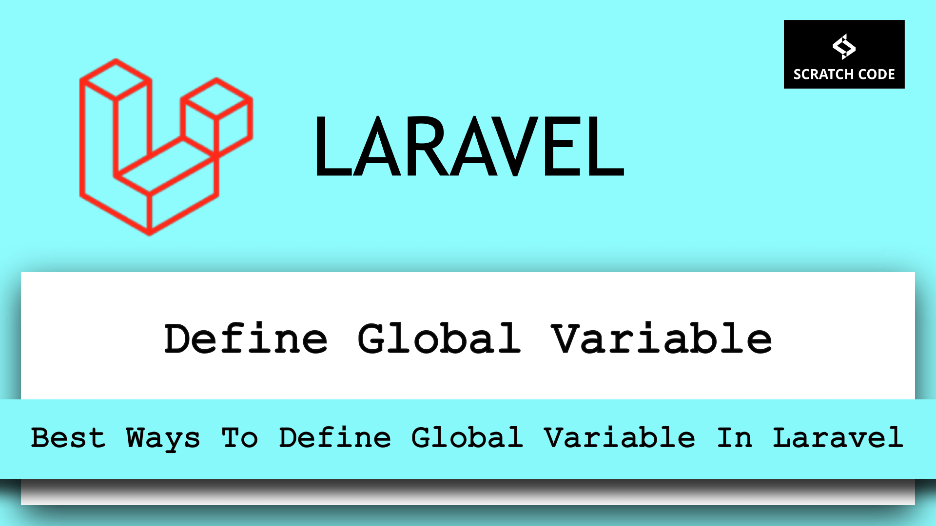 best way to define global variable in Laravel