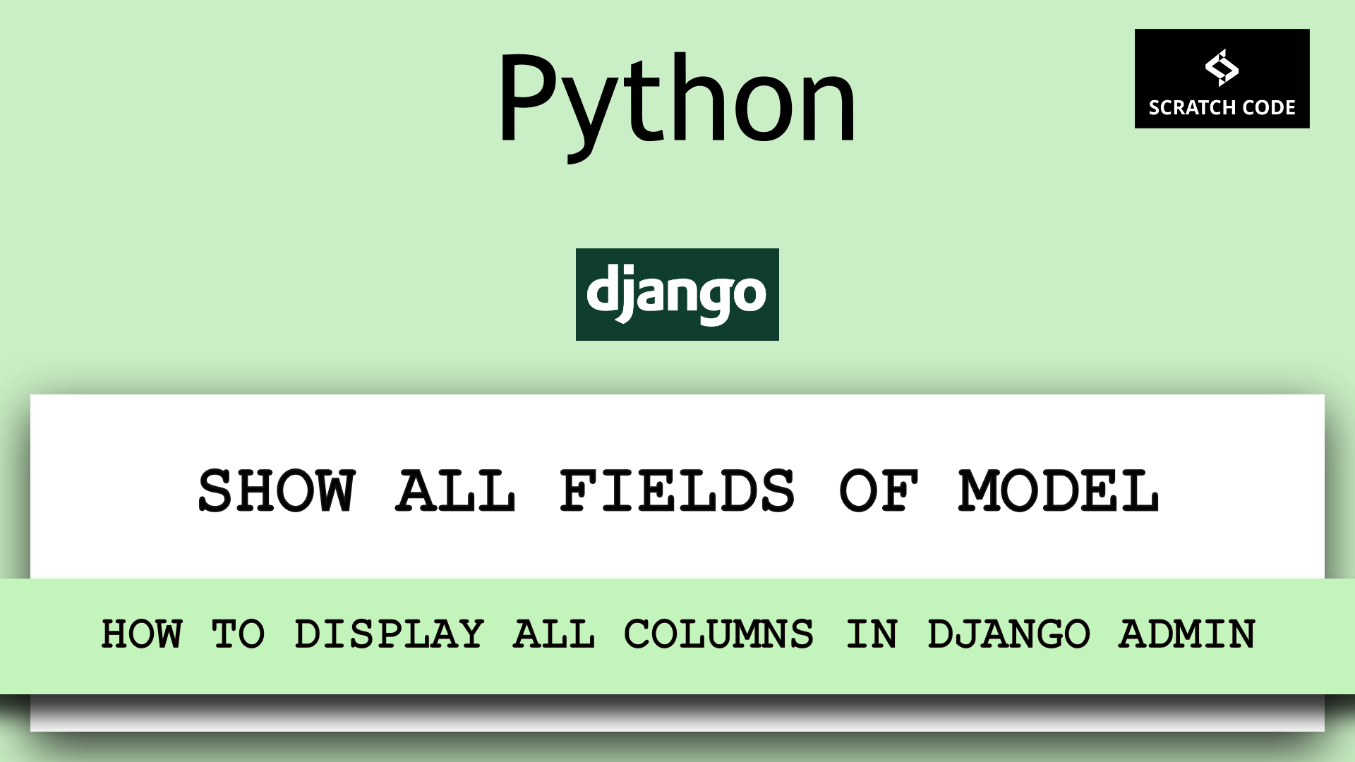 show all fields of models in django admin with example